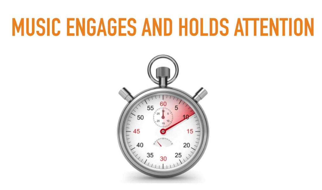 music engages and holds attention
